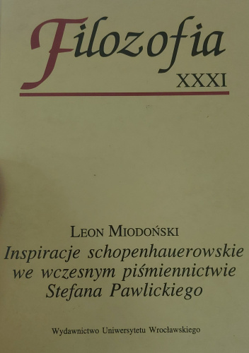 Inspiracje schopenhauerowskie we wczesnym piśmiennictwie Stefana Pawlickiego