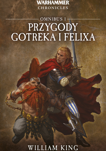 Przygody Gotreka i Felixa - Omnibus I
