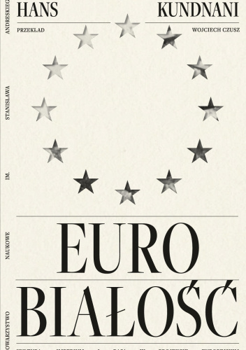 Eurobiałość. Kultura, imperium i rasa w projekcie europejskim