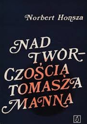 Nad twórczością Tomasza Manna