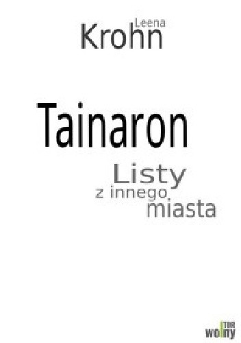Tainaron. Listy z innego miasta