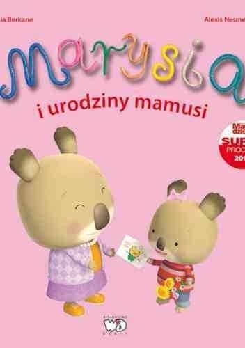 Marysia i urodziny mamusi