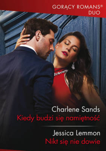 Kiedy budzi się namiętność; Nikt się nie dowie