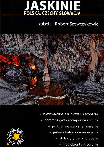 Jaskinie. Polska, Czechy, Słowacja