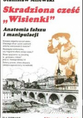 Skradziona cześć "Wisienki". Anatomia fałszu i manipulacji