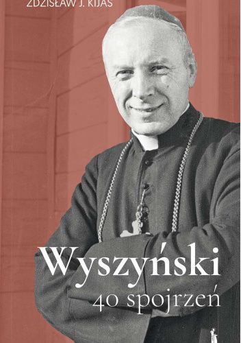 Wyszyński. 40 spojrzeń