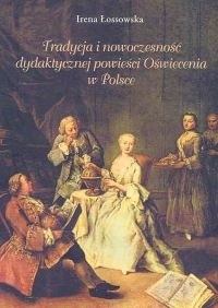 Tradycja i nowoczesność dydaktycznej powieści Oświecenia w Polsce