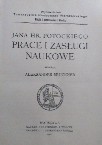 Jana hr. Potockiego prace i zasługi naukowe