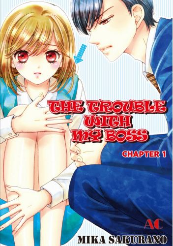 THE TROUBLE WITH MY BOSS #1