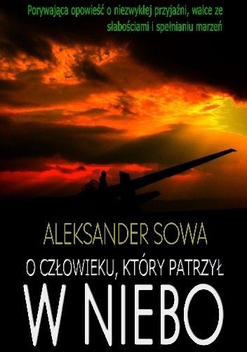 O człowieku, który patrzył  w niebo