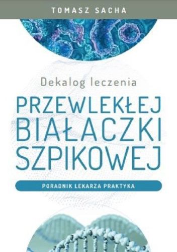 Dekalog leczenia przewlekłej białaczki szpikowej. Poradnik lekarza praktyka