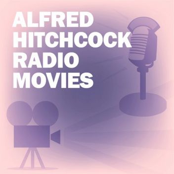 Alfred Hitchcock Radio Movies Collection