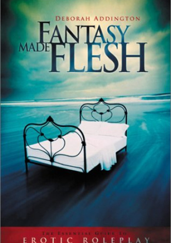 Fantasy Made Flesh
