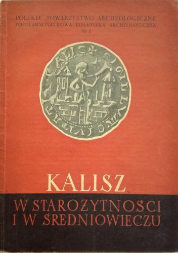 Kalisz w starożytności i w średniowieczu