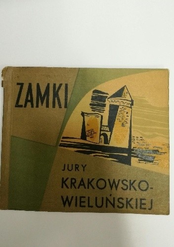 Zamki Jury Krakowsko-Wieluńskiej