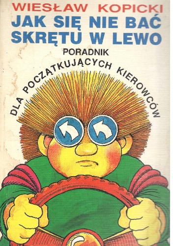 Jak się nie bać skrętu w lewo