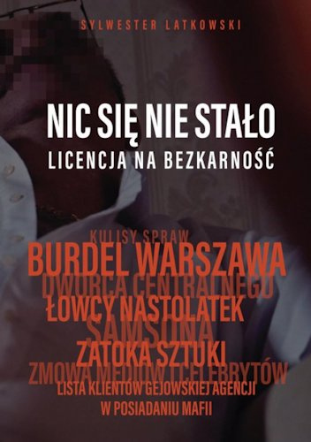 Nic się nie stało. Licencja na bezkarność