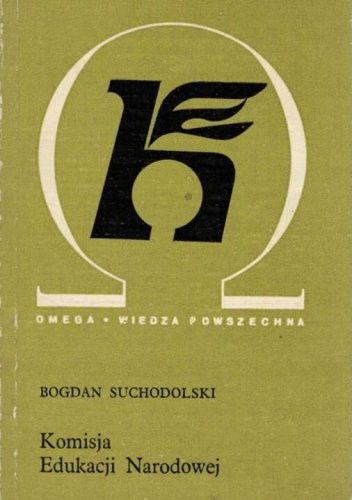 Komisja Edukacji Narodowej na tle roli oświaty w dziejowym rozwoju Polski (1773-1973)