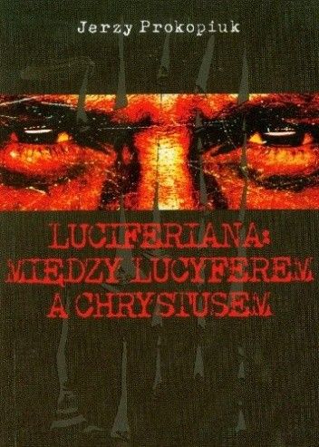 Luciferiana: Między Lucyferem a Chrystusem