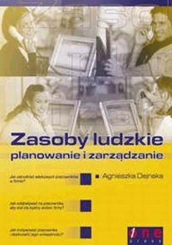 Zasoby ludzkie - planowanie i zarządzanie