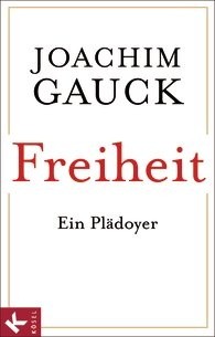 Freiheit. Ein Plädoyer