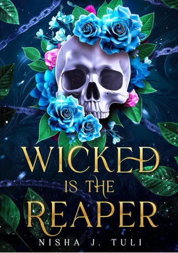 Wicked is the Reaper