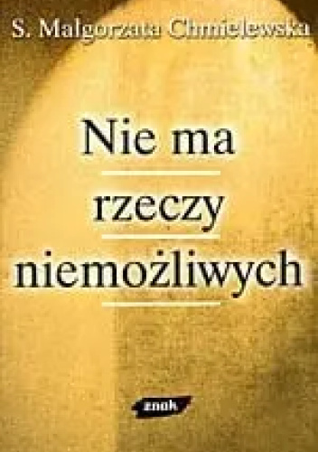 Nie ma rzeczy niemożliwych