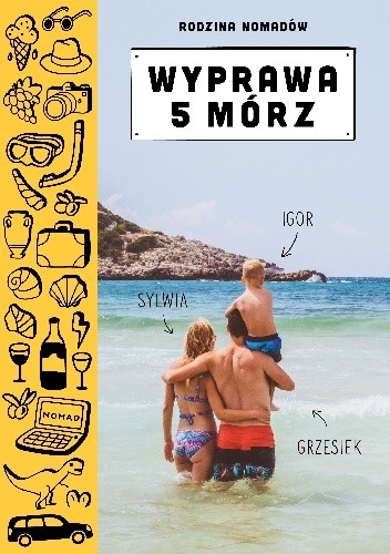 Rodzina nomadów. Wyprawa 5 mórz