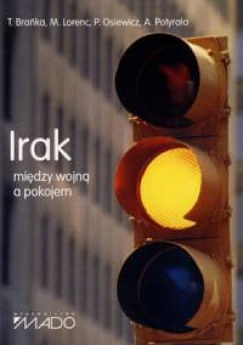 Irak - między wojną a pokojem