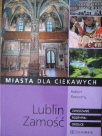 Lublin, Zamość
