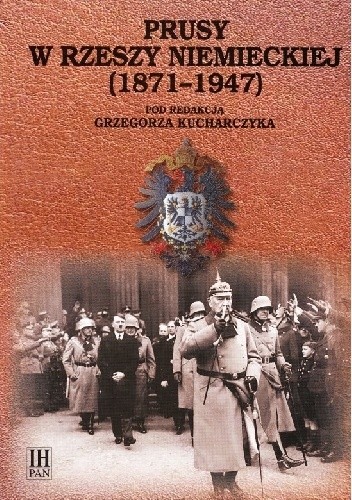 Prusy w Rzeszy Niemieckiej (1871-1947).