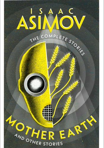 The Complete Stories - Mother Earth: And Other Stories