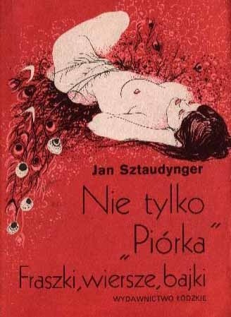 Nie tylko „Piórka”. Fraszki, wiersze, bajki
