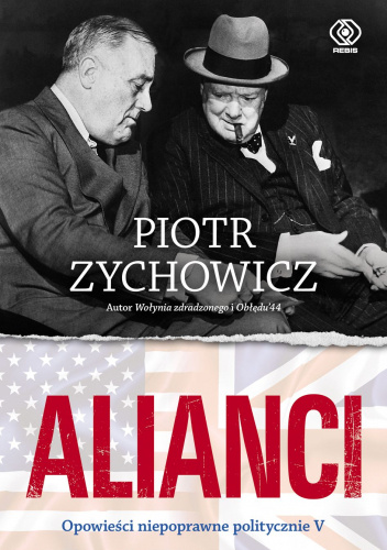 Alianci. Opowieści niepoprawne politycznie