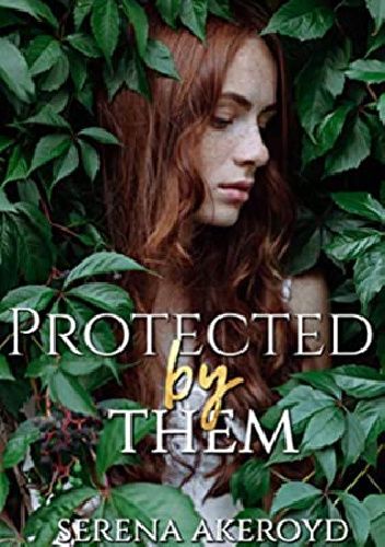 Protected by Them