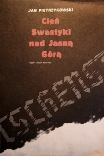 Cień swastyki nad Jasną Górą