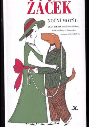 Noční motýli. Text libris neboli metaforismy, minimaximy a bonmotta z let 1990-1996