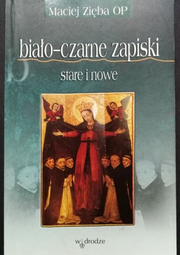 Biało-czarne zapiski. Stare i nowe