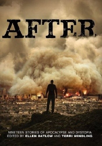 After: Nineteen Stories of Apocalypse and Dystopia