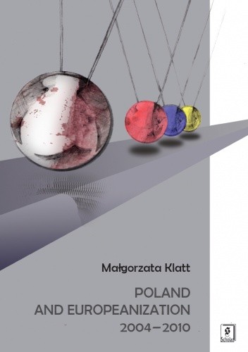 Poland and Europeanization 2004-2010