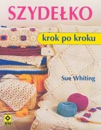 Szydełko. Krok po kroku
