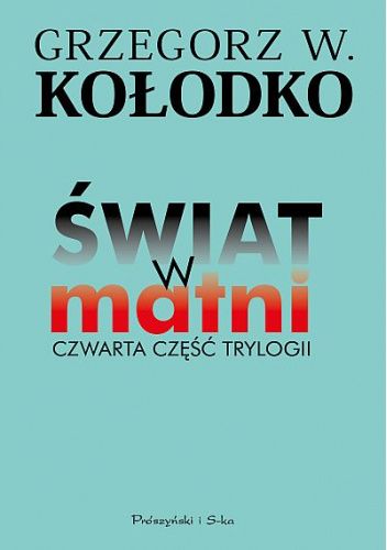 Świat w matni. Czwarta część trylogii
