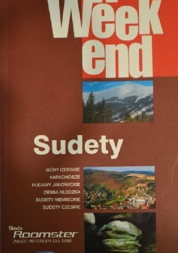 Sudety na weekend. Przewodnik turystyczny