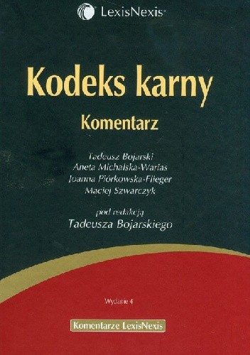 Kodeks karny Komentarz Wydanie 4