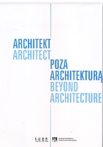 Architekt poza architekturą