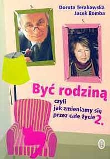 Być rodziną 2, czyli jak zmieniamy się przez całe życie