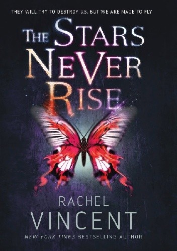 The Stars Never Rise