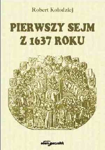 Pierwszy sejm z 1637 roku