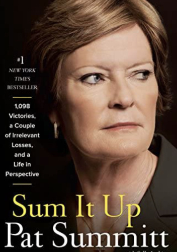 Sum It Up: A Thousand and Ninety-Eight Victories, a Couple of Irrelevant Losses, and a Life in Perspective