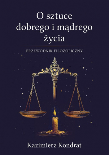 O sztuce dobrego i mądrego życia